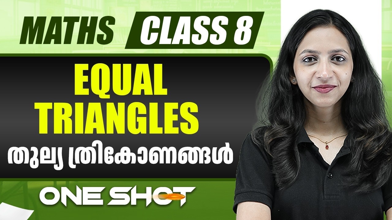 EQUAL TRIANGLES In 1 Shot | തുല്യ ത്രികോണങ്ങൾ | Maths | Class 8 Kerala Board