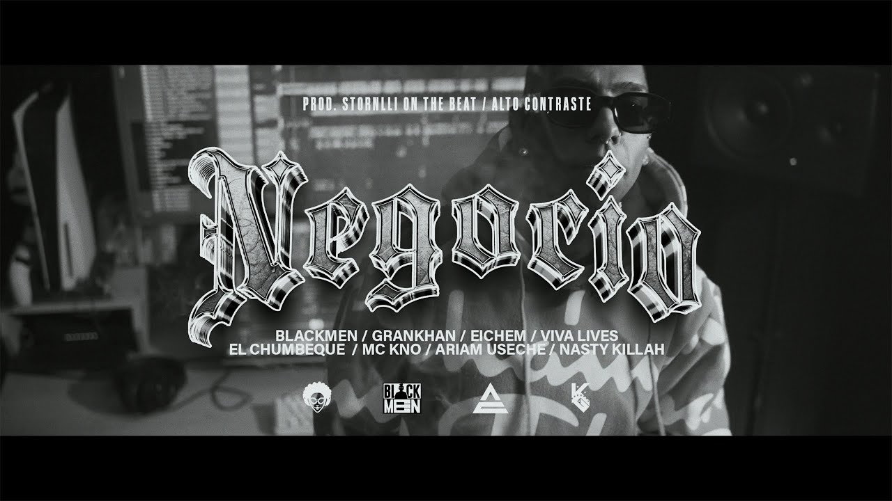 NEGOCIÓ Ft Grankhan - Eichem - Viva lives - El Chumbeque - Mc Kno - Ariam Useche - Nasty Killah