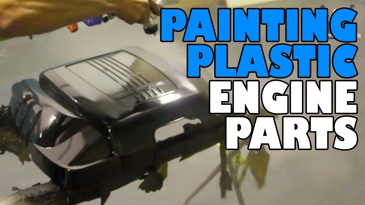 Painting Plastic Engine Parts