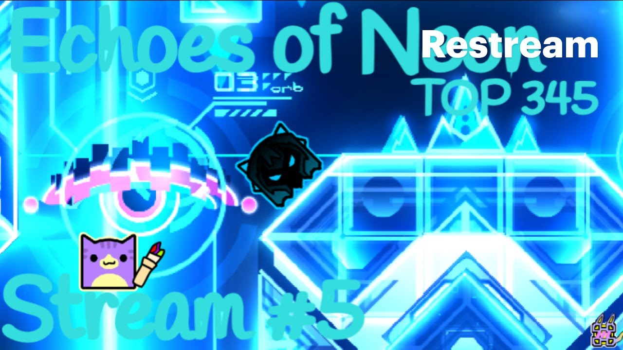ECHOES OF NEON STREAM 9!!!
