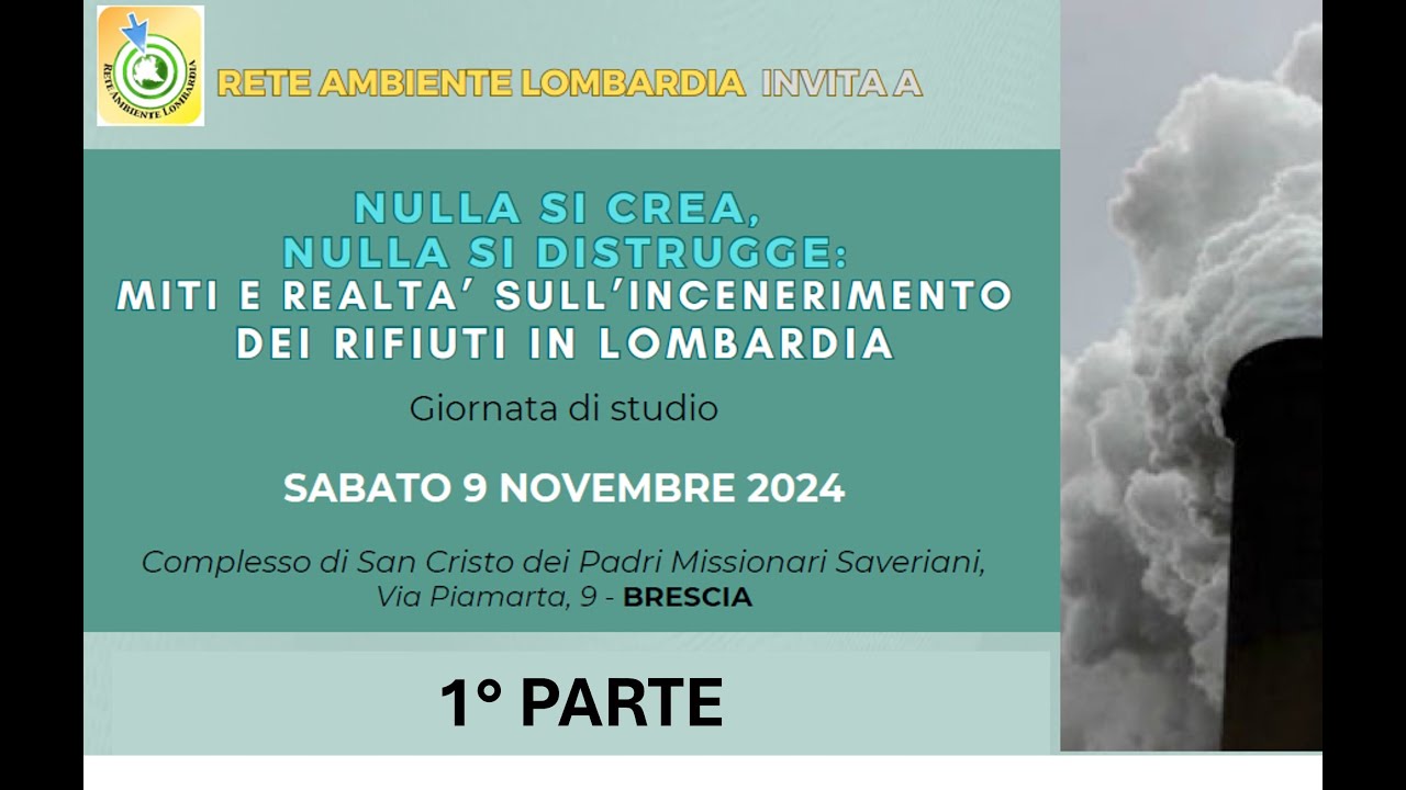 1°Parte- Nulla si crea nulla si distrugge: miti e realtà sull'incenerimento dei rifiuti in Lombardia