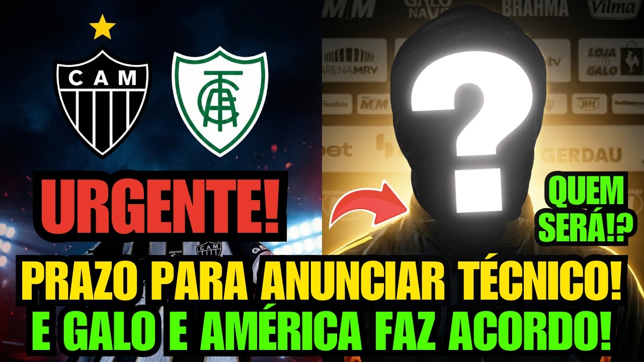 😱 GALO DEFINE PRAZO PARA ANUNCIAR NOVO TREINADOR VEJA! E GALO E AMÉRICA FAZ ACORDO PARA O CLÁSSICO!