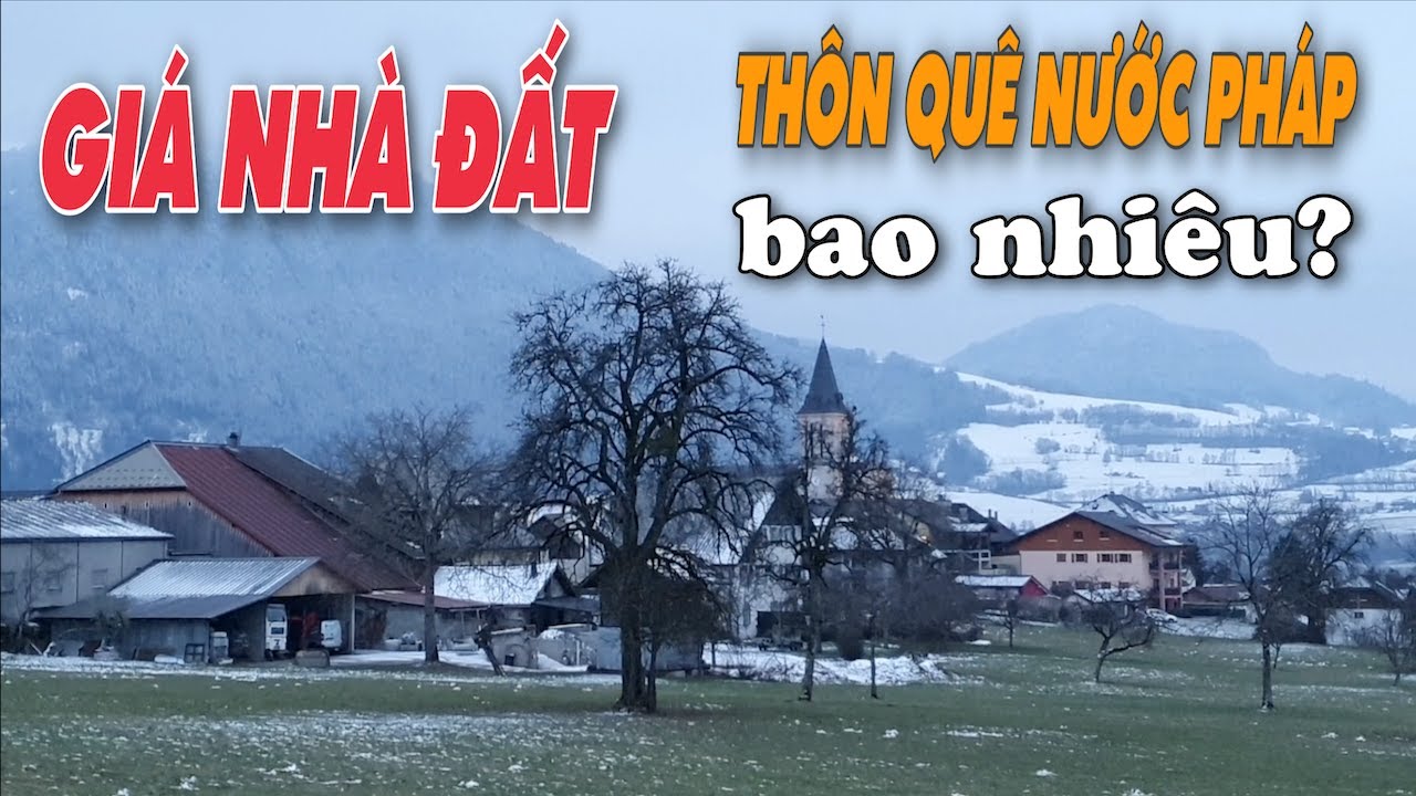 BAO NHIÊU TIỀN THÌ MUA ĐƯỢC NHÀ Ở LÀNG MÌNH? | THÔN QUÊ NƯỚC PHÁP MÙA ĐÔNG