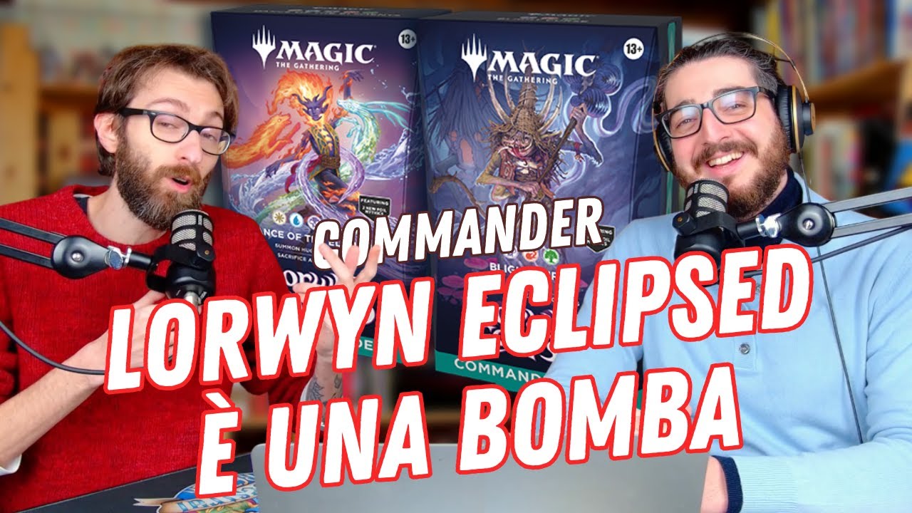 QUALE PRECON DI LORWYN ECLIPSED COMPRARE? - Magic the Gathering Commander