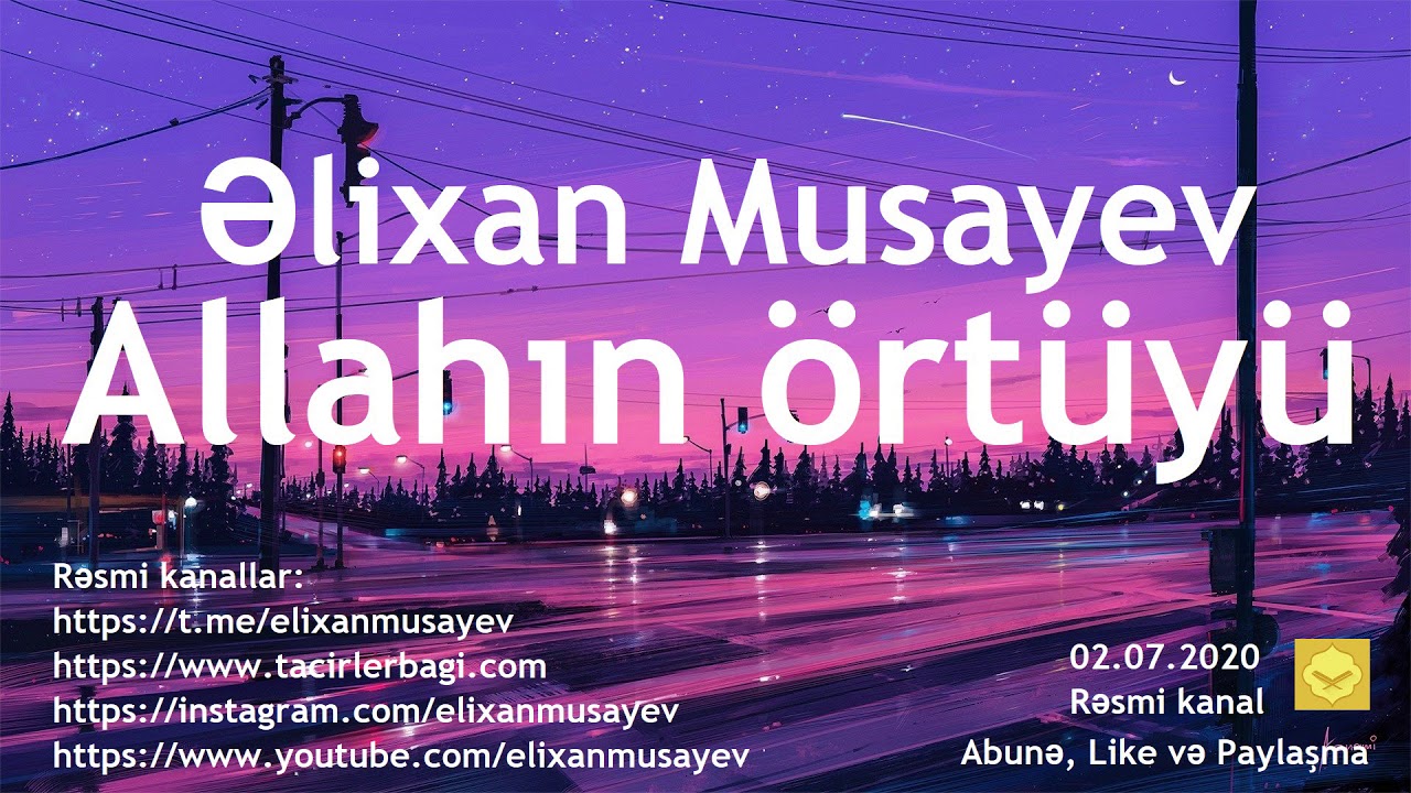 Əlixan Musayev - Allahın örtüyü