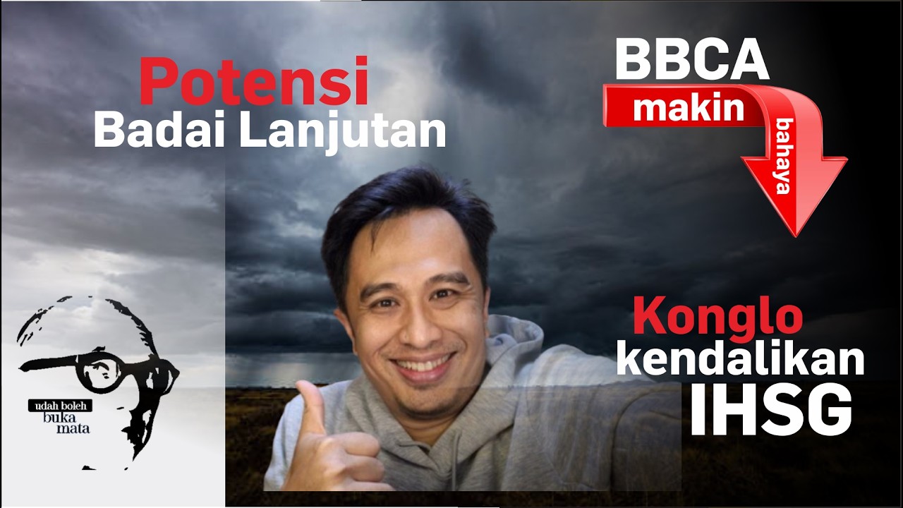 #UBBM 02/14: Konglo Kendalikan IHSG, Potensi Badai Lanjutan &  BBCA Makin Bahaya