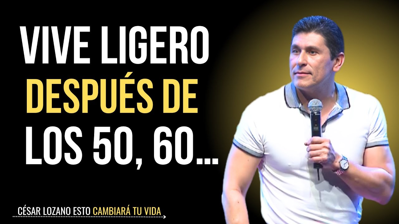 👉 DESPUÉS DE LOS 60: Estas 15 Cosas Te Están Robando La Paz | Dr. César Lozano (ADVERTENCIA)