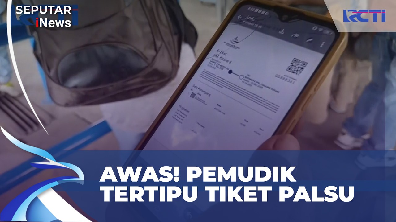 Awas! Pemudik Tertipu Tiket Palsu, Modus Barcode Dikirim Lewat Ponsel | SIS (15/03)