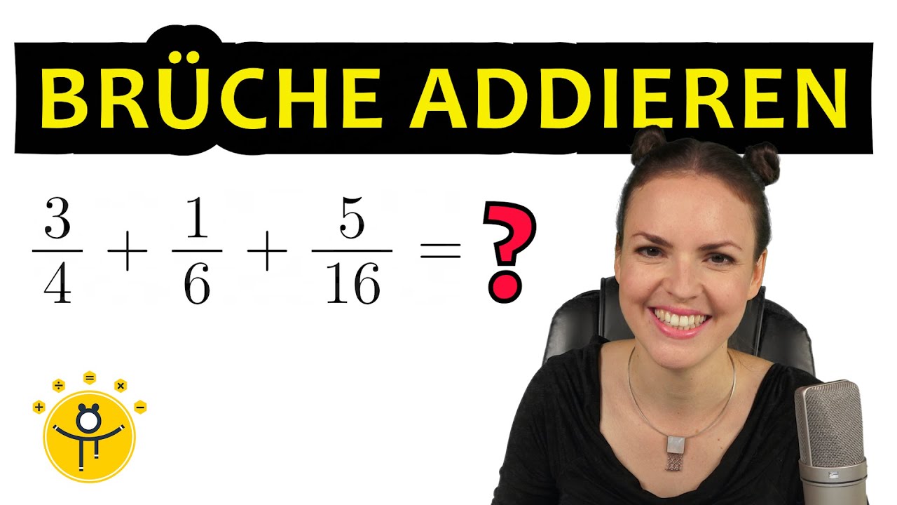 BRÜCHE addieren ungleicher Nenner – Bruchrechnung einfach erklärt, Beispiele