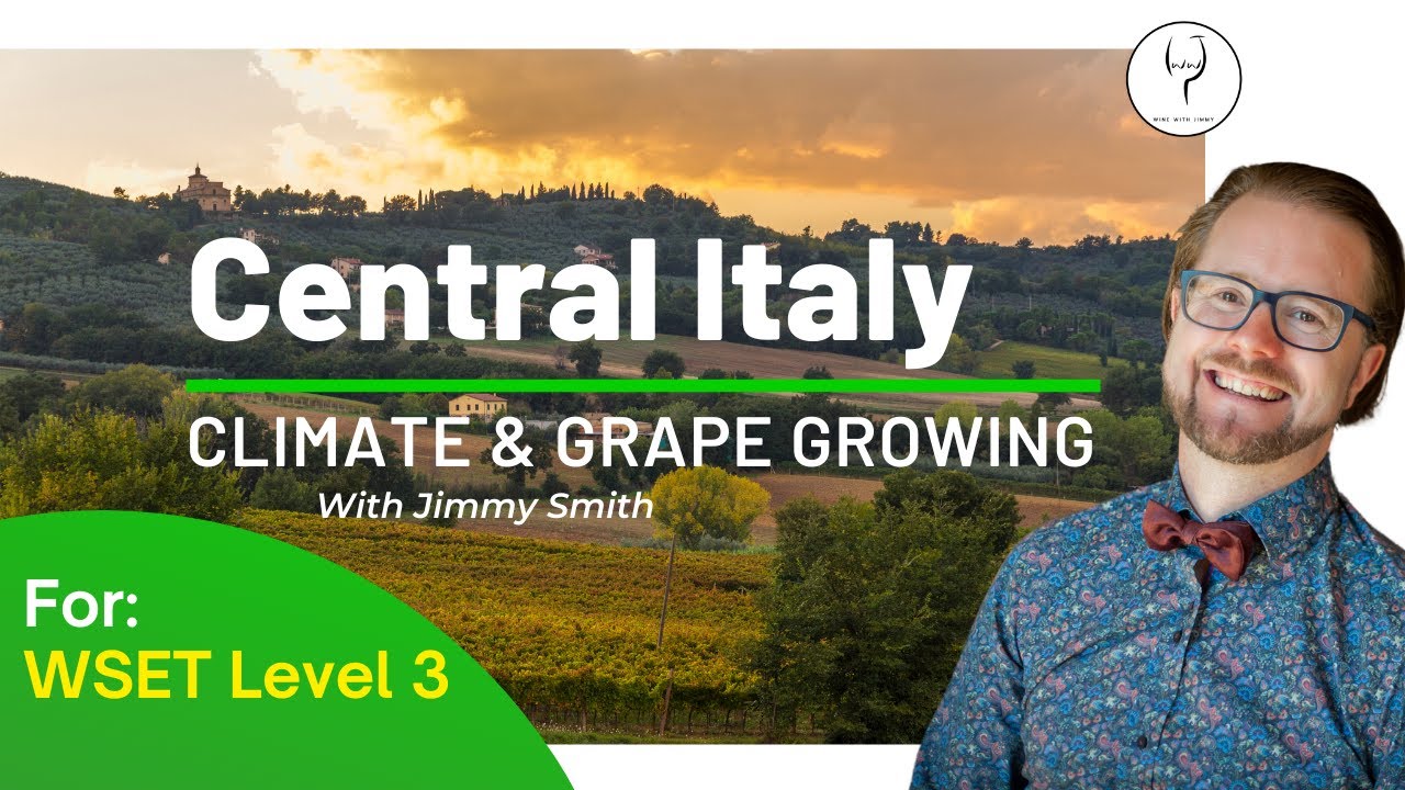 WSET Level 3 Understanding Italy Central Italy Climate and Grapegrowing