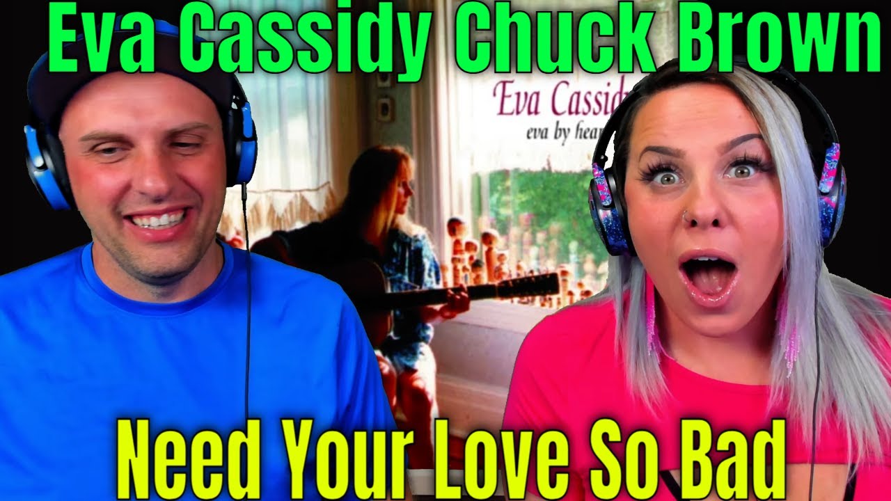 Omg! Reaction To Eva Cassidy with Chuck Brown - Need Your Love So Bad | THE WOLF HUNTERZ REACTIONS