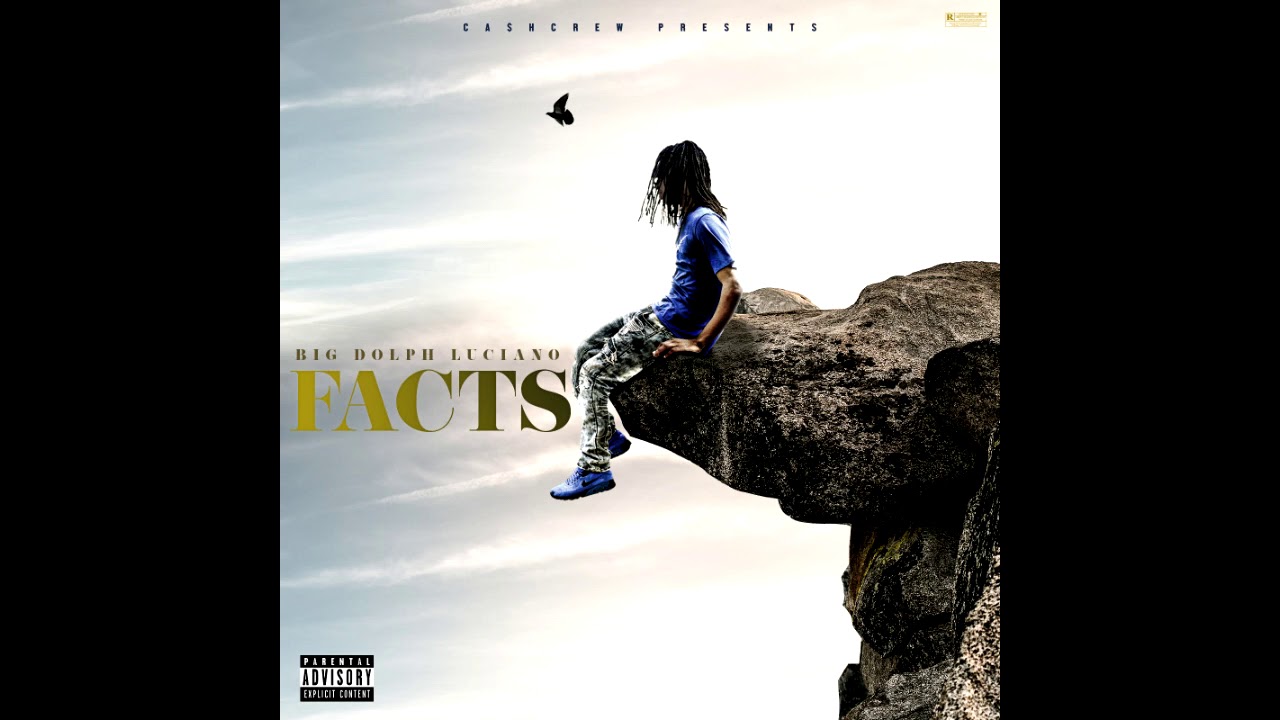 Big Dolph Luciano - Ride The Wave Ft Cash Crew [Facts]