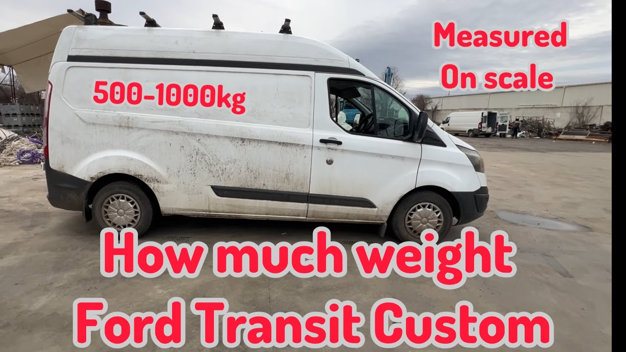 How much weight can a Ford Transit Custom carry? L2H2 Real Life Weight 