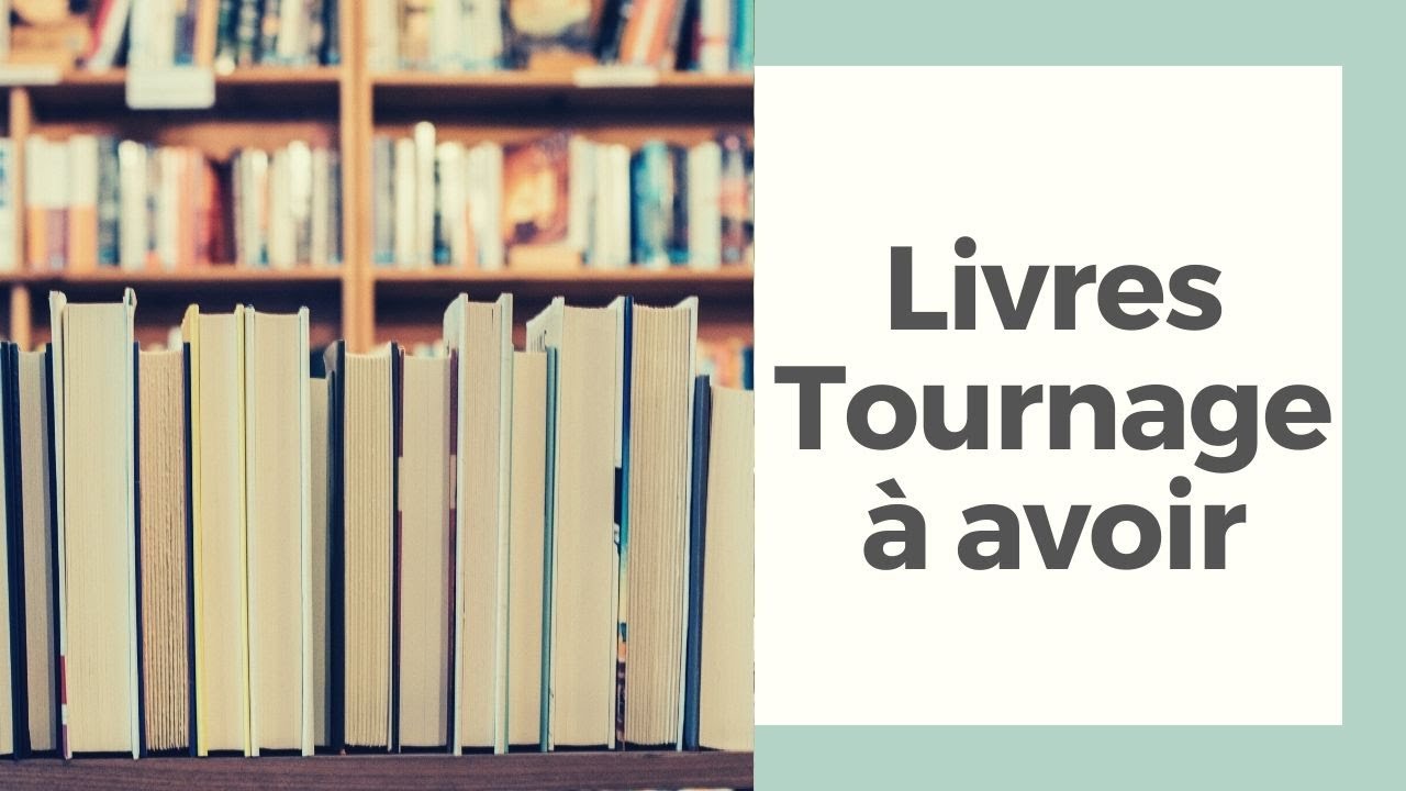 3 livres de tournage &agrave; avoir