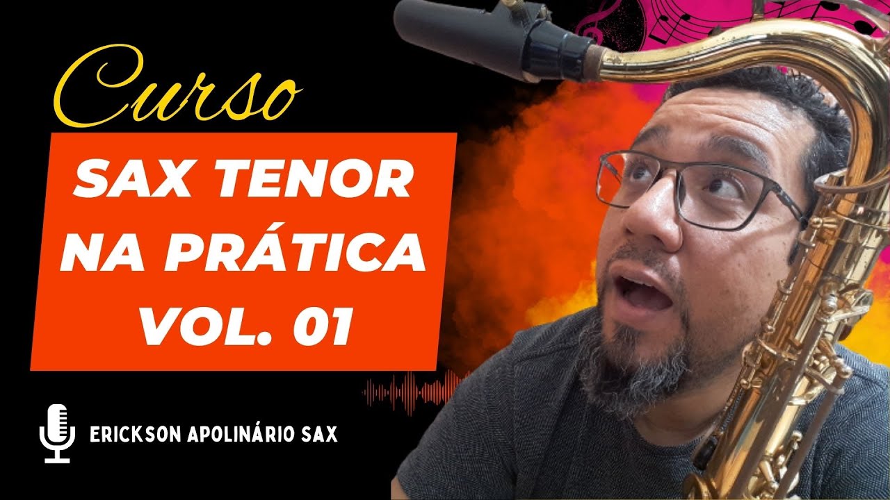 Curso Sax Tenor na Prática - Vol. 01