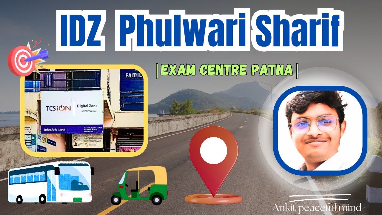 IDZ Phulwari Sharif Exam Centre | Patna | AIIMS Patna