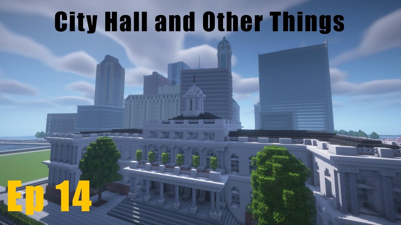 Building a City in Minecraft Ep : 14 City Hall and Other Things