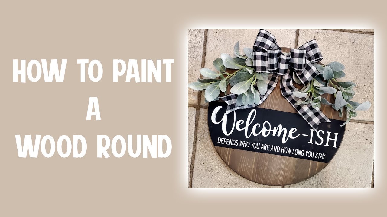 How to Paint a Wood Round with Silhouette or Cricut