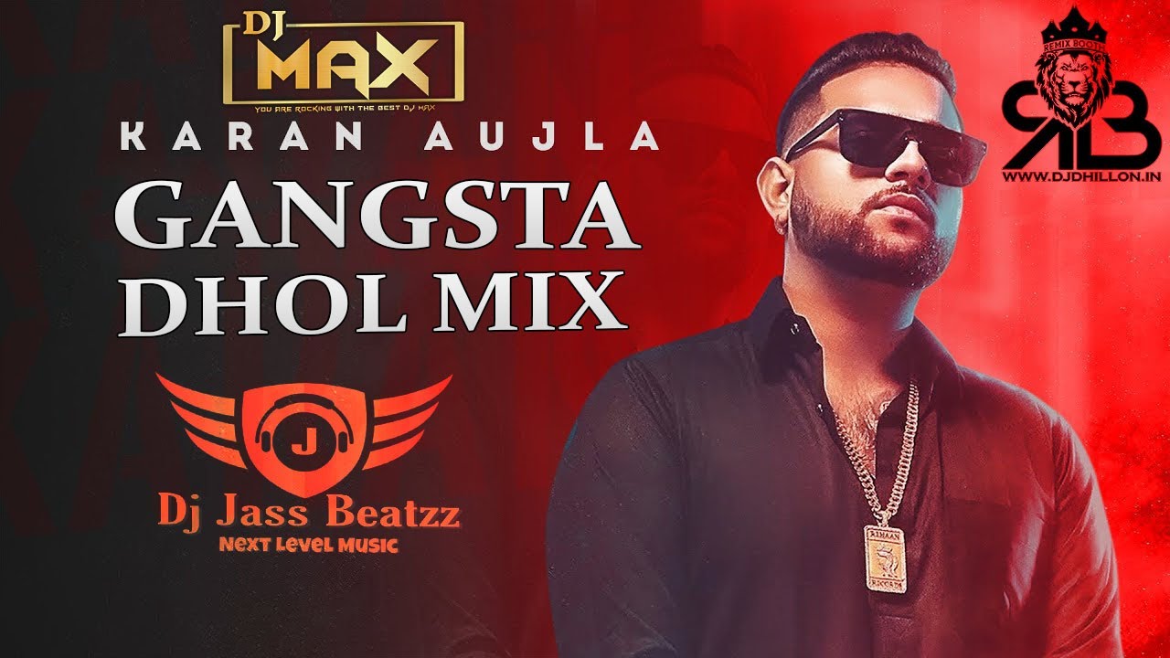 Gangsta Dhol Mix Karan Aujla X YG Ft.Dj Jass Beatzz X Dj Max