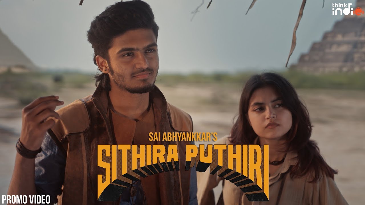 @SaiAbhyankkar - Sithira Puthiri (Promo) | Think Indie
