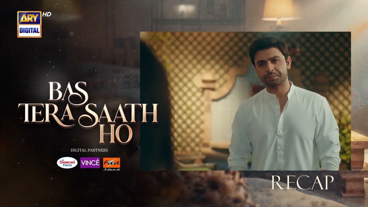 Bas Tera Saath Ho Episode 23 | RECAP | Farhan Saeed | Sana Javed | ARY Digital