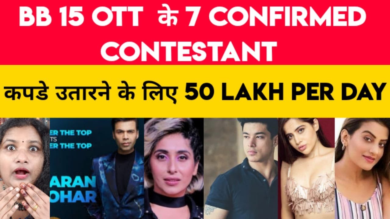 Bigg Boss Hindi Season 15 OTT Release and Seven Confirmed Contestants