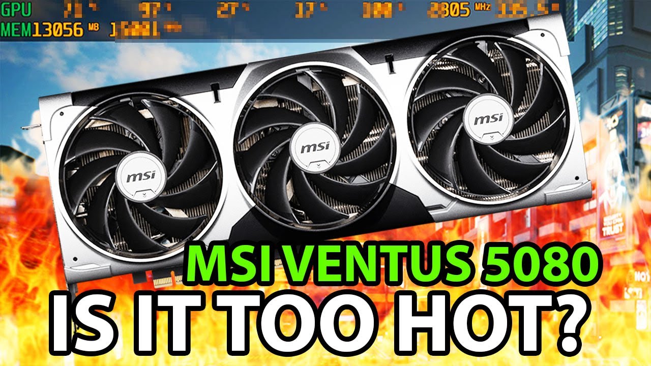MSI RTX 5080 VENTUS 3X OC TEMPRETURE THERMAL PERFORMANCE & POWER CONSUMPTION TEST W/ CYBERPUNK 2077