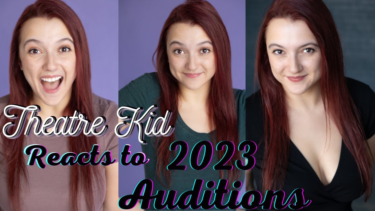 Theatre Kid Reacts to 2023 Self Tapes