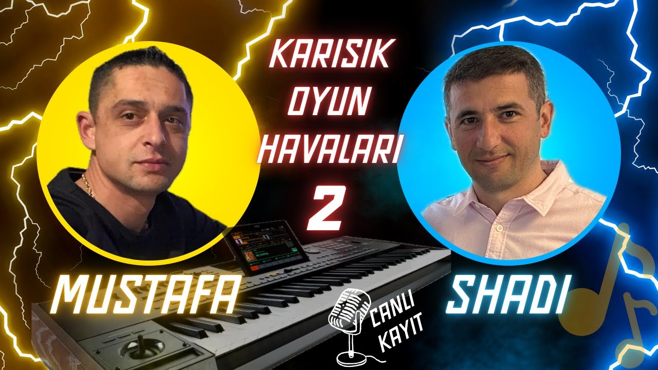 Shadi & Mustafa - Canli Kayit 2 - 21/09/2024 / KORG PA5X