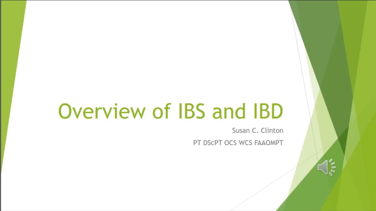 Overview of IBS and IBD - Susan Clinton