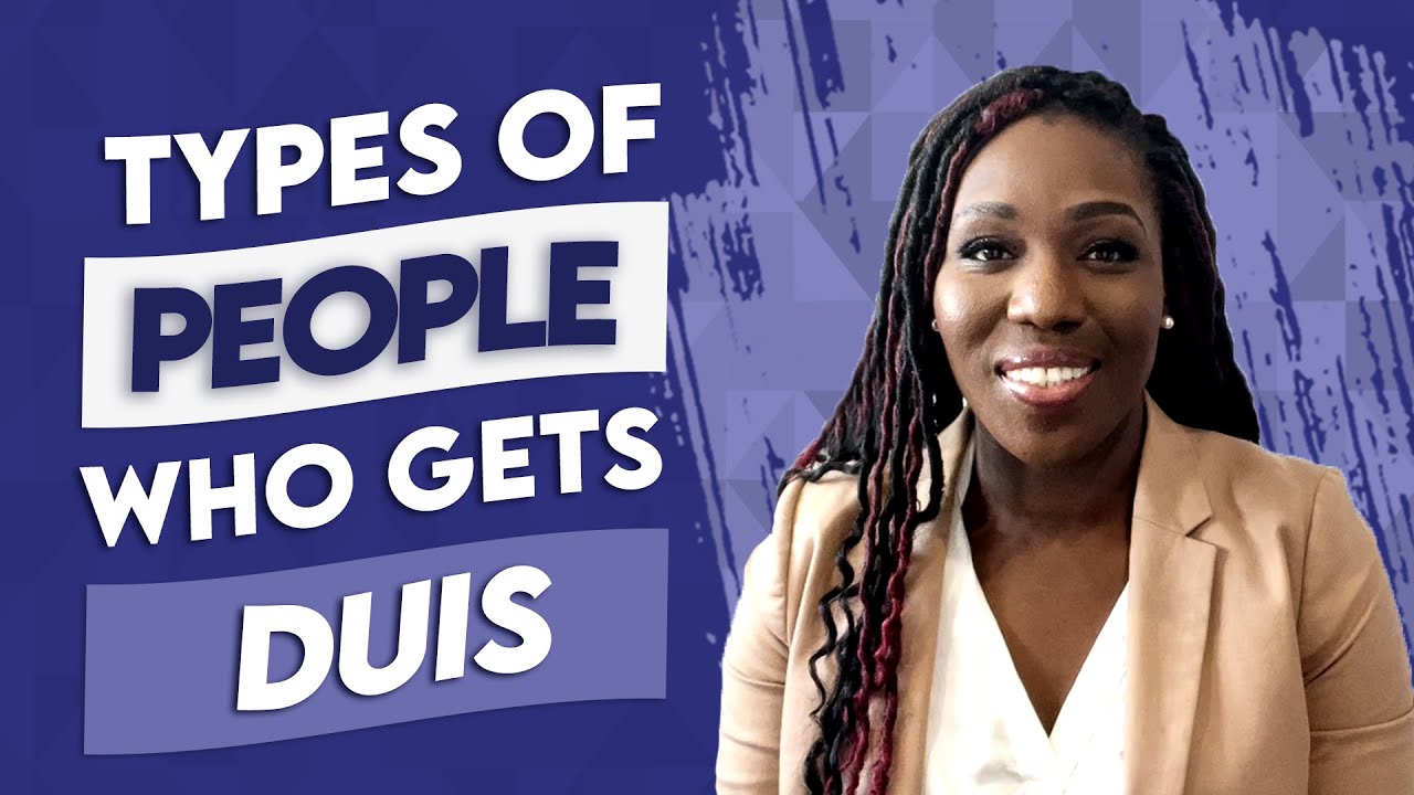 Types of People Who Get DUIs