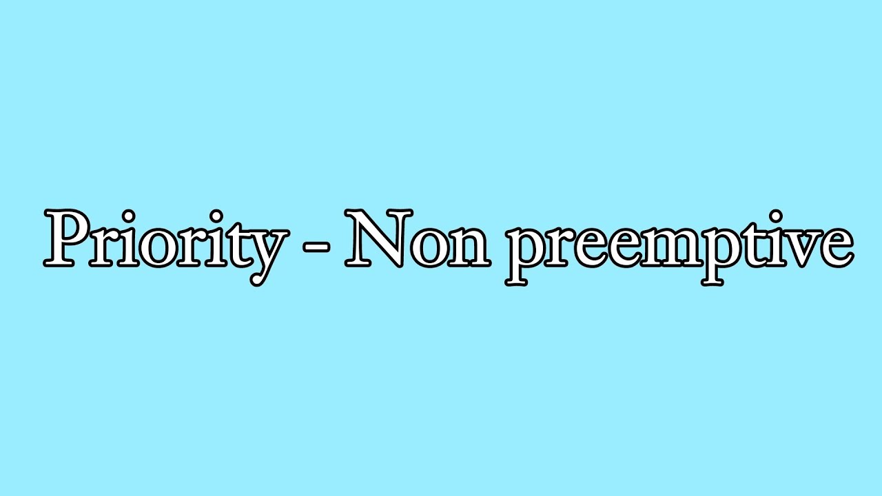 4. خوارزمية Priority - Non preemptive 