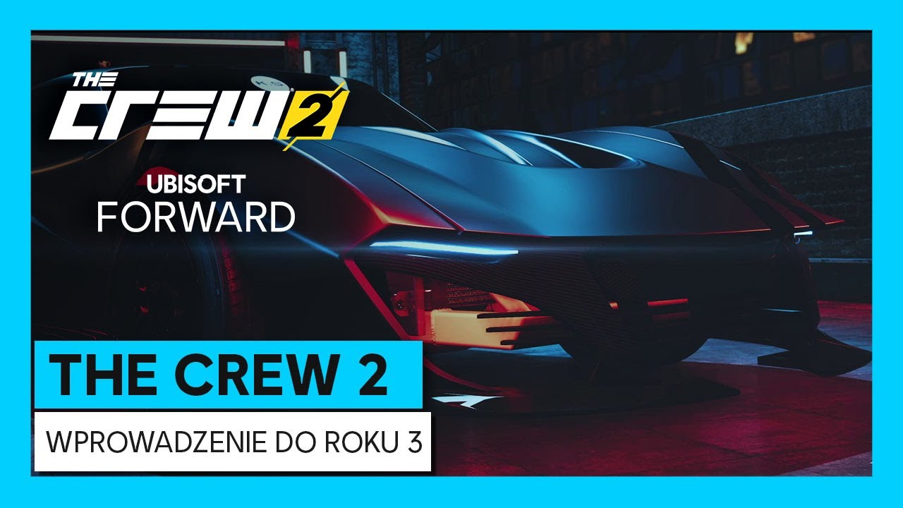 The Crew 2: Wprowadzenie do Roku 3 (Ubi FWD) | Ubisoft