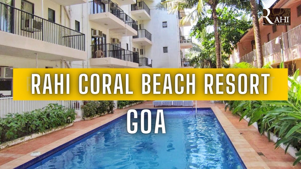 Rahi Coral Beach Resort, Goa || Best Affordable Hotel near Calangute & Baga Beach