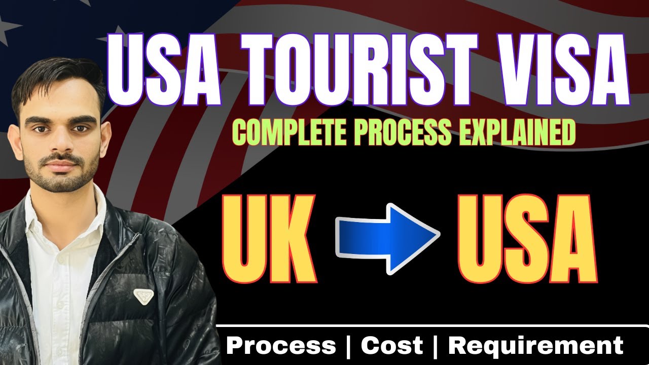 Apply USA Tourist Visa from UK | Requirements, DS-160 & Appointment Guide