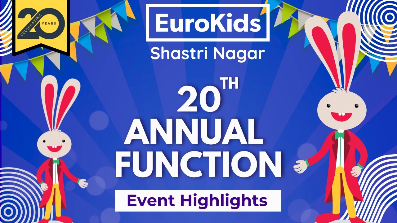 EuroKids Shastri Nagar | 20th Annual Function Highlights | Celebrating 20 Years of Excellence