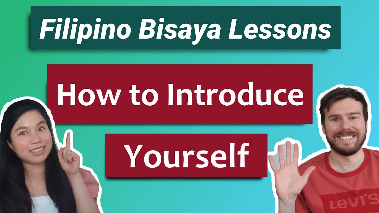 Filipino Bisaya Lessons 101: How To Introduce Yourself (Easy Conversational Phrases)