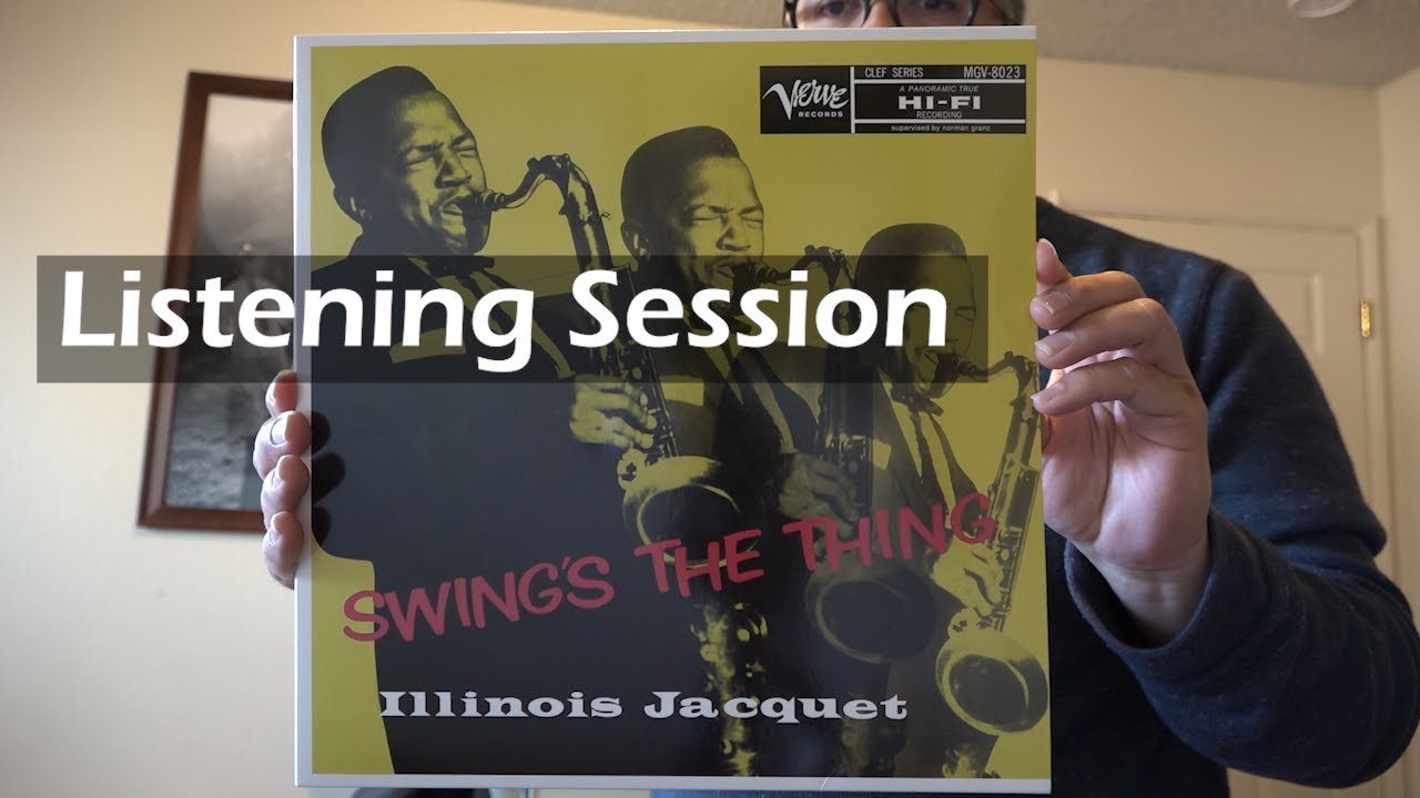 Listening Session: Illinois Jacquet - Swing's The Thing