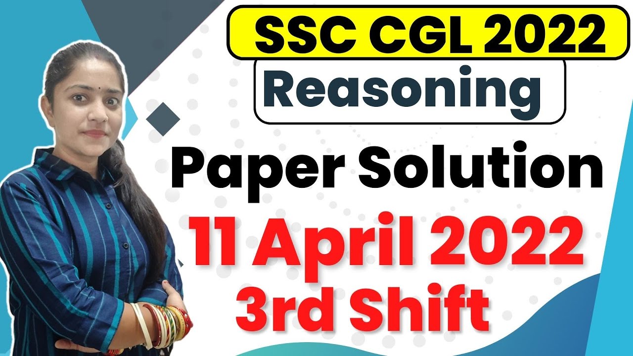 SSC CGL 2022 Reasoning   Paper  Solution  11 april 2022  sift-3rd  ||   By Mona Mam
