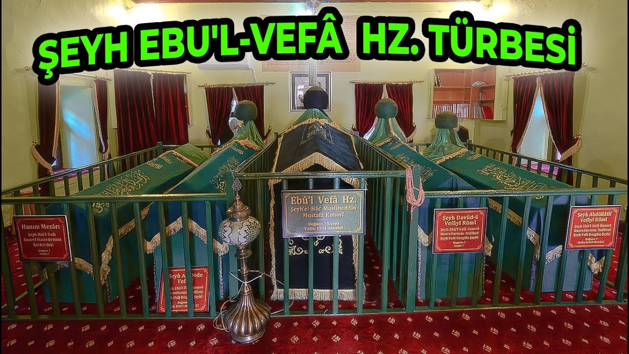 ŞEYH EBU'L-VEFÂ HZ. TÜRBESİ