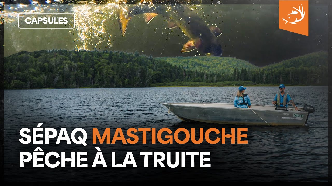 Sépaq Mastigouche - Le meilleur spot de Pêche à la Truite Mouchetée?
