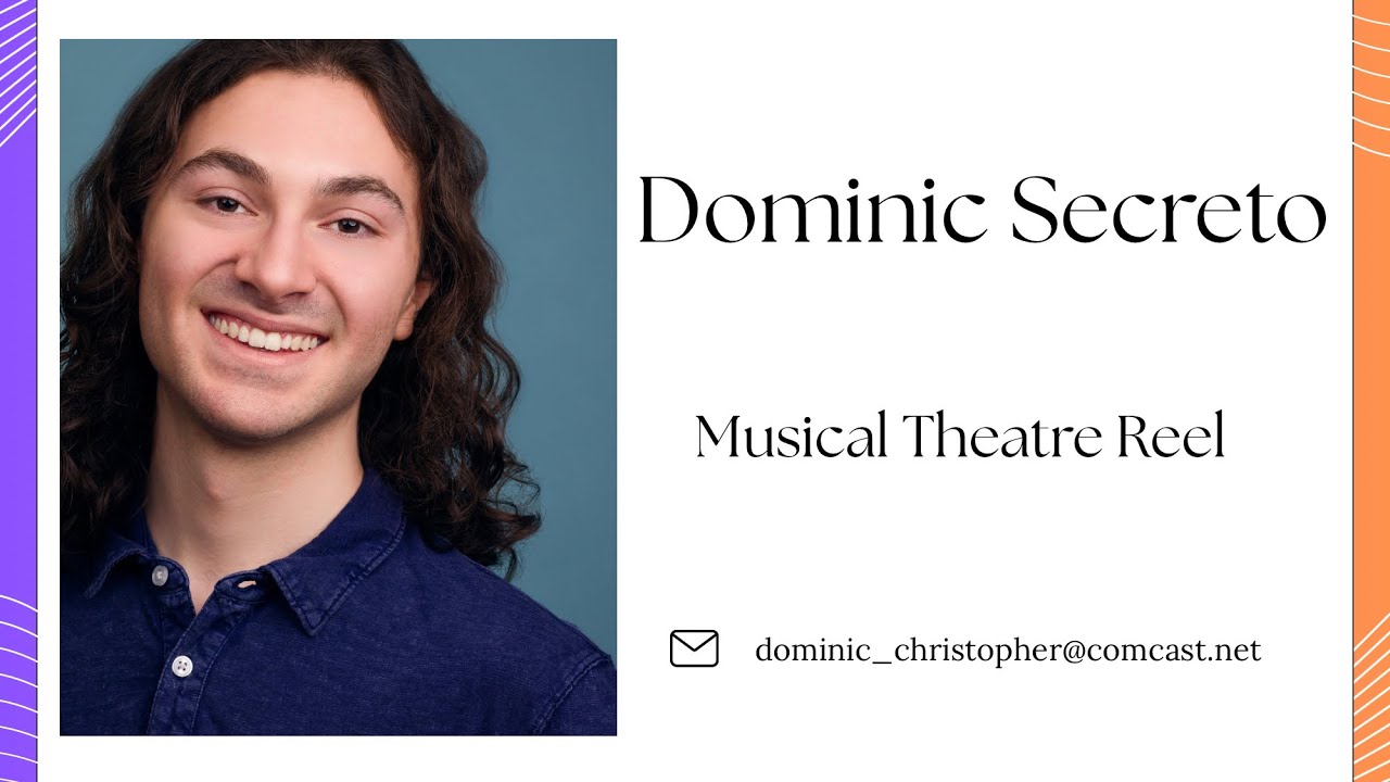 Dominic Secreto - Musical Theatre Reel