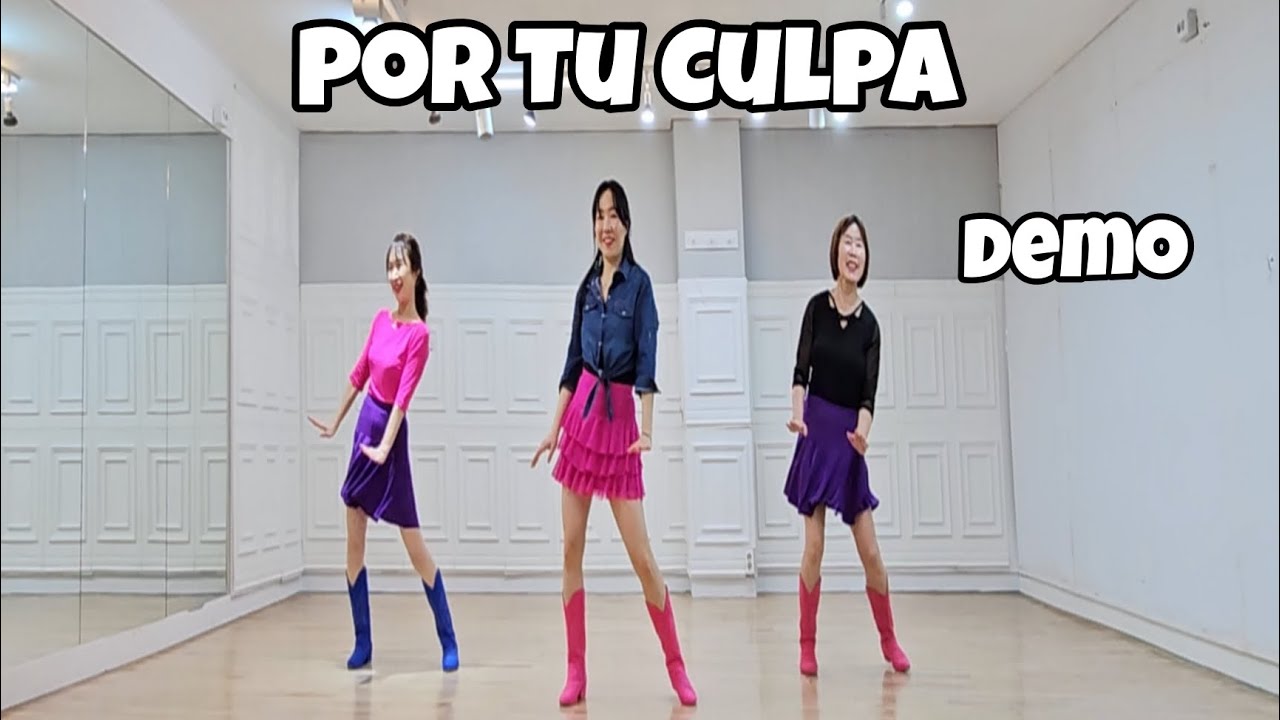 Por Tu Culpa - Line Dance (Demo)/ Improver