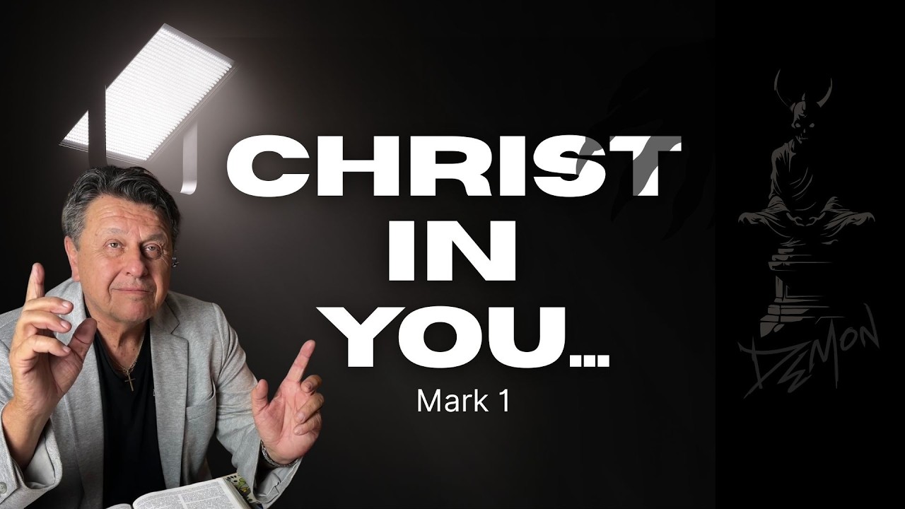 The Power of Christ in You | When the demons show themselves Mark 1 Study
