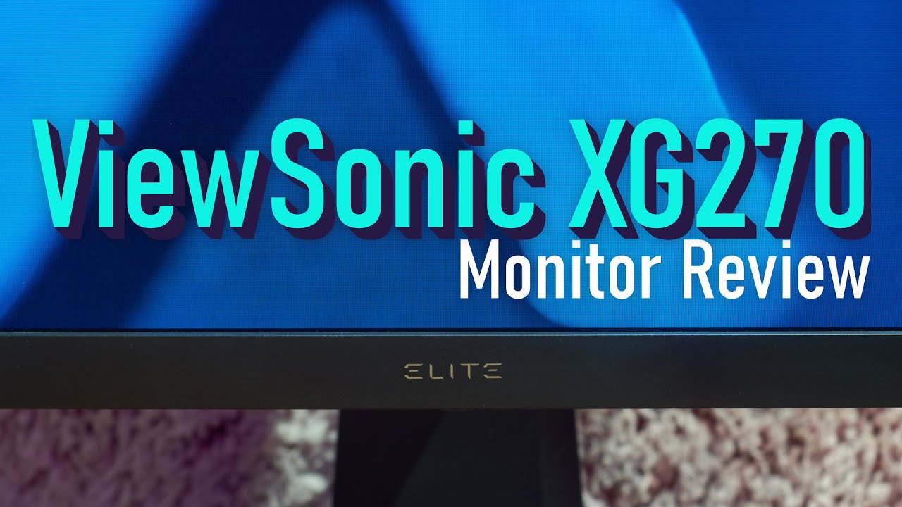 ViewSonic XG270 Review