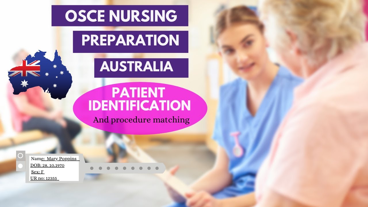 OSCE nursing preparation for Australia: Patient identification and procedure matching