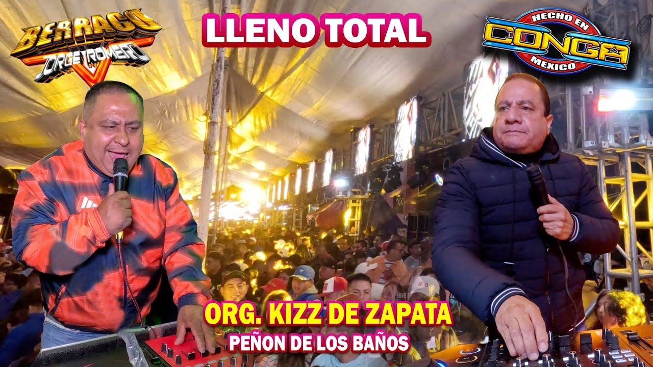 ¡ La Fiesta Kizz De Zapata ! SONIDO LA CONGA Y SONIDO BERRACO - PEÑON DE LOS BAÑOS CON RAY PEREZ