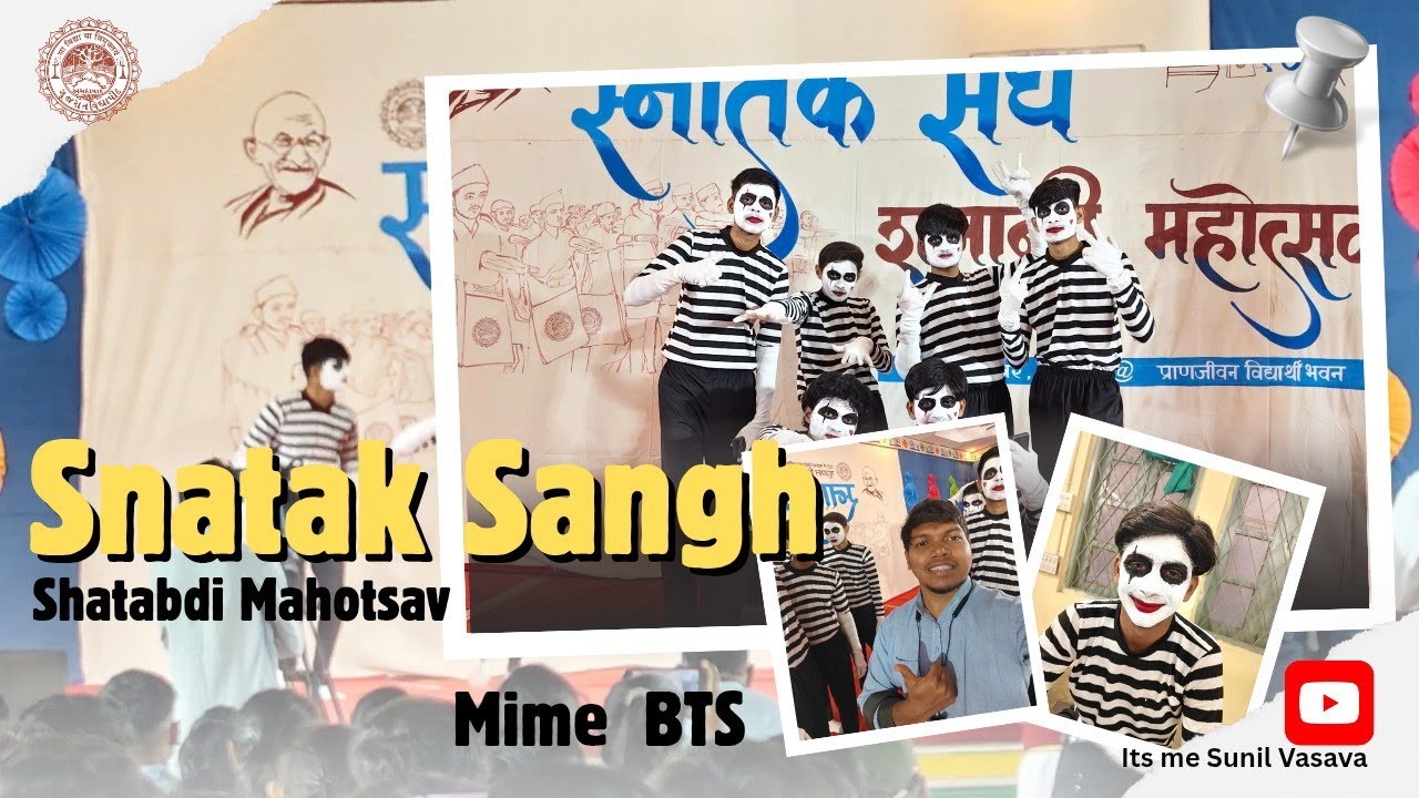 Snatak Sammelan Shatabdi Mahotsav || Mime Practice + Masti || Gujarat Vidyapith
