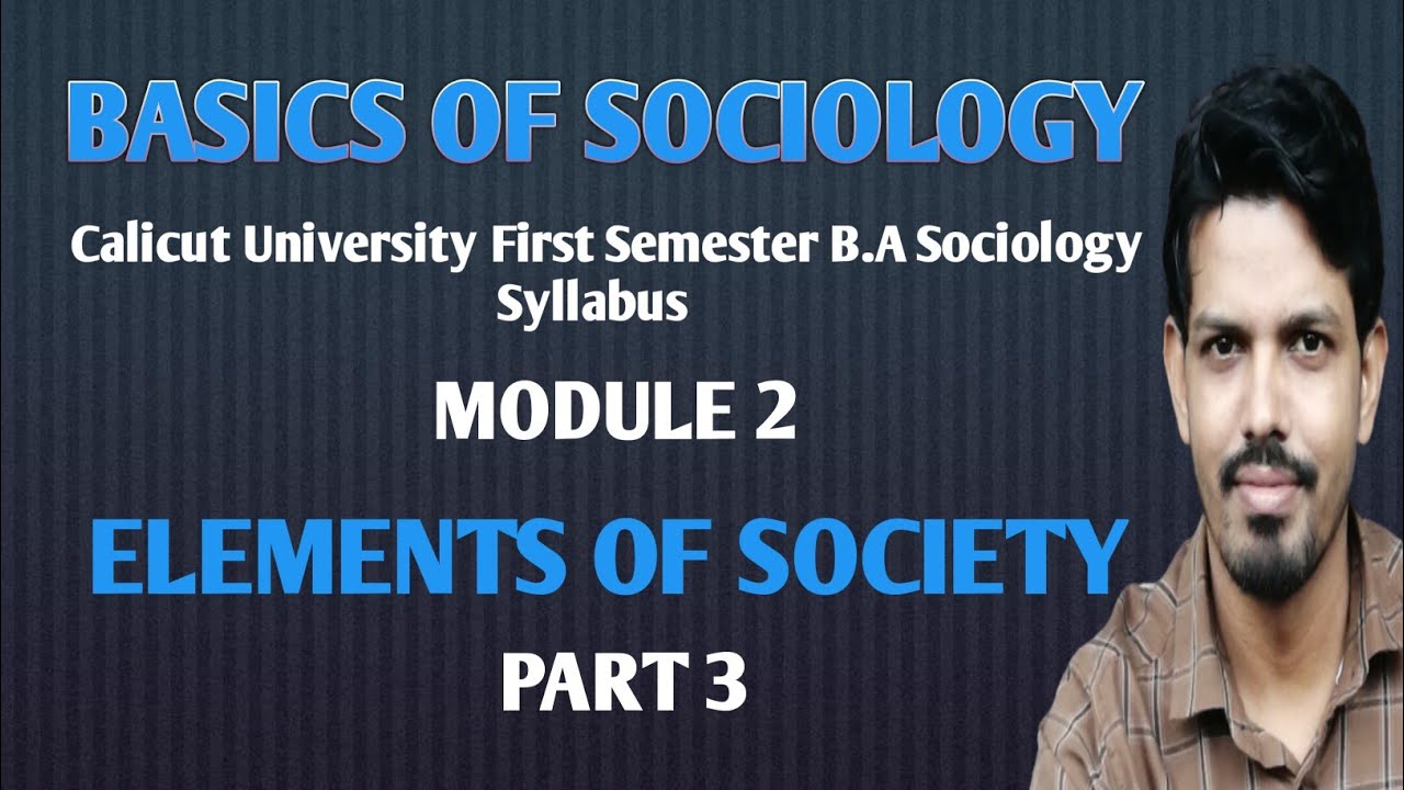 First semester B.A Sociology,Basics of Sociology, Calicut University syllabus