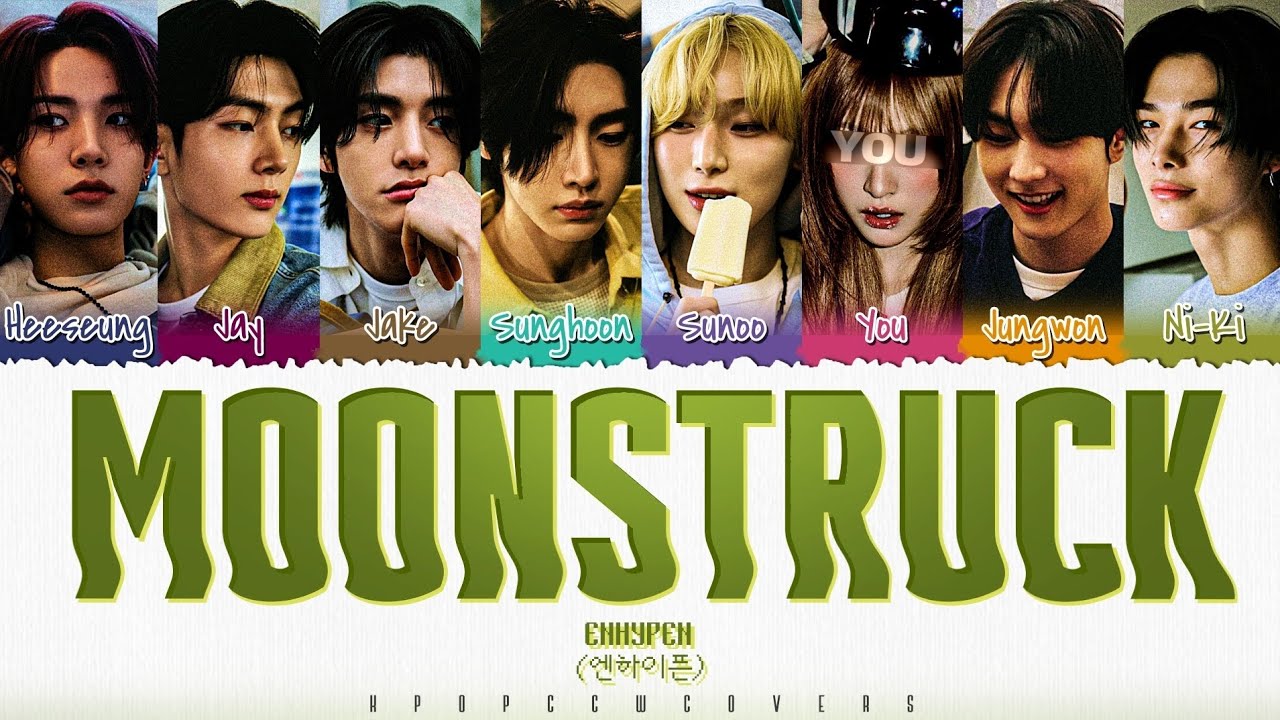 [8TH MEMBER] ENHYPEN - 'Moonstruck' Color Coded Lyrics - Cover by J-Lyn